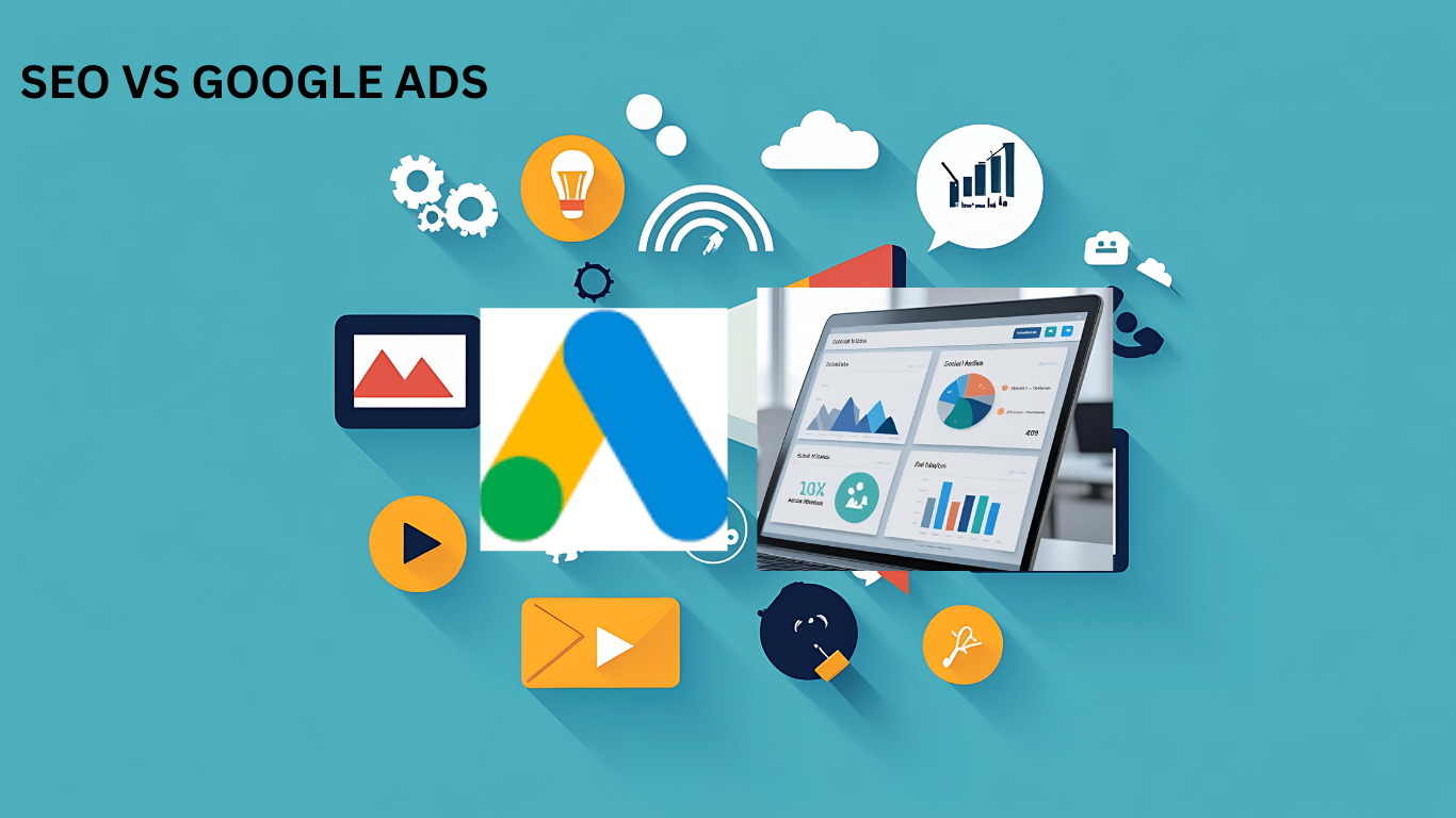 SEO vs Google Ads in India: Which Is Better for Growing Your Business?